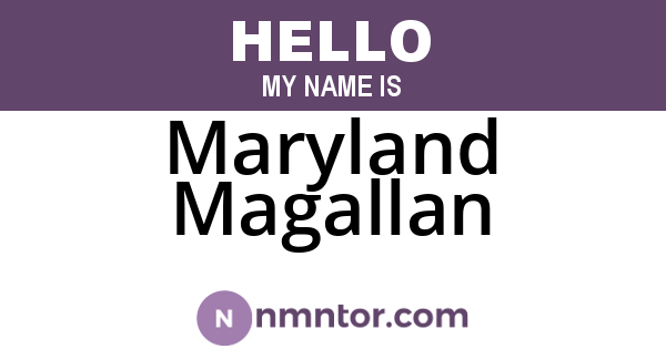 Maryland Magallan