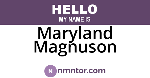 Maryland Magnuson