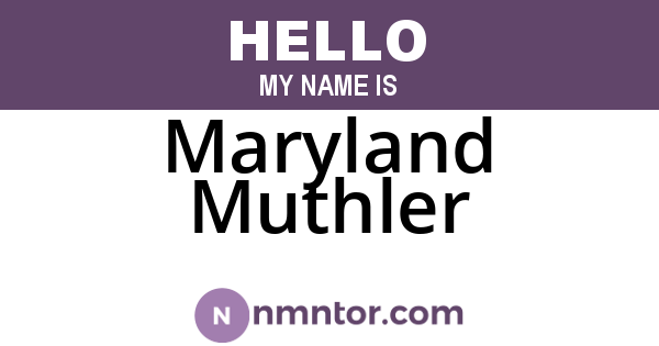 Maryland Muthler