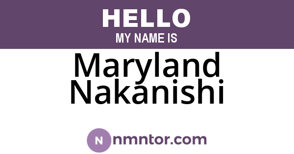 Maryland Nakanishi