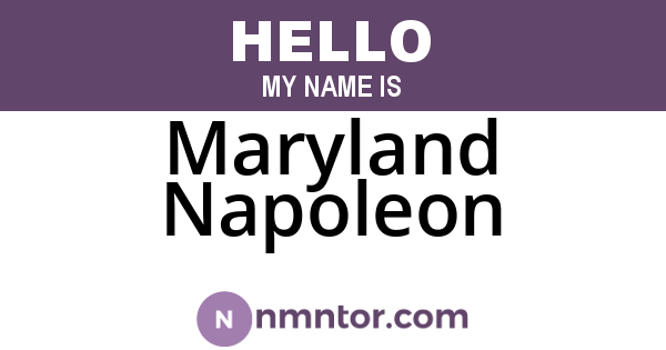 Maryland Napoleon