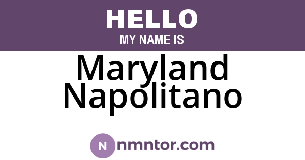 Maryland Napolitano