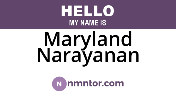 Maryland Narayanan