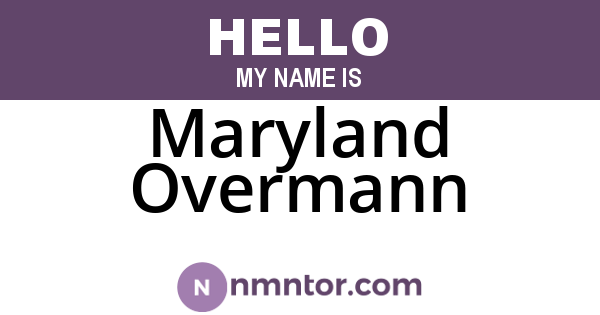 Maryland Overmann