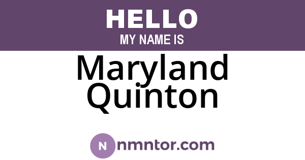 Maryland Quinton