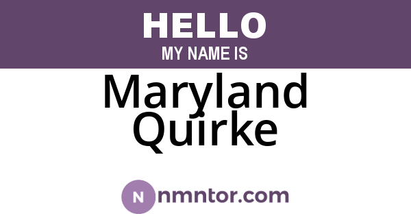 Maryland Quirke