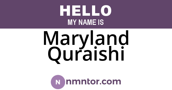Maryland Quraishi