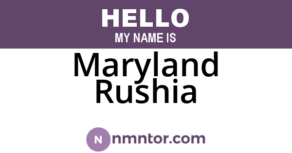 Maryland Rushia