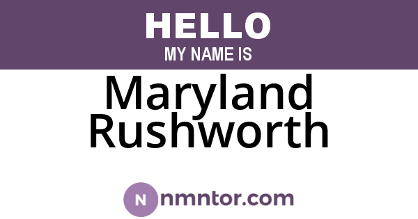 Maryland Rushworth