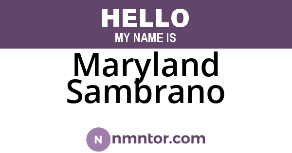 Maryland Sambrano