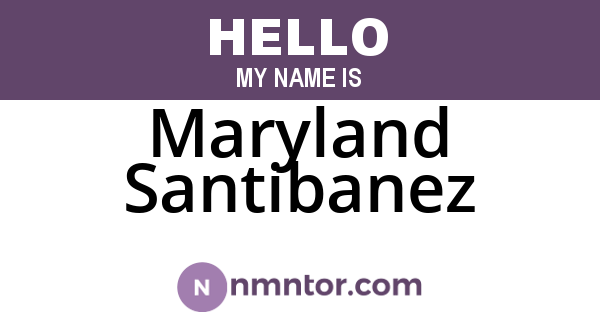 Maryland Santibanez