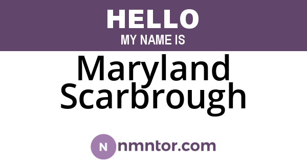 Maryland Scarbrough