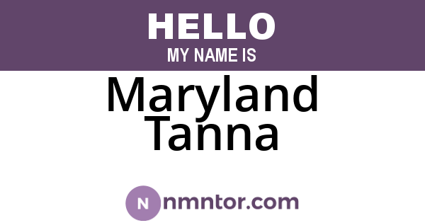 Maryland Tanna