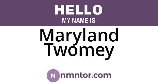 Maryland Twomey