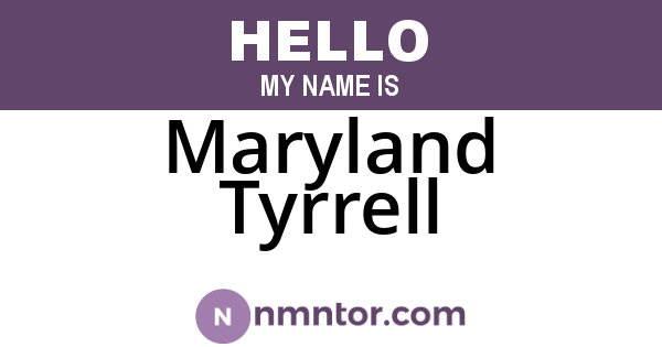 Maryland Tyrrell