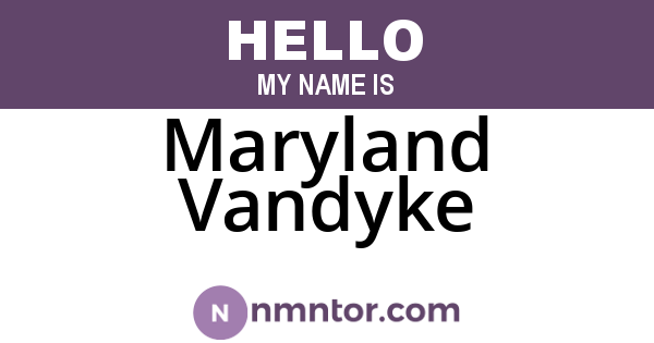Maryland Vandyke