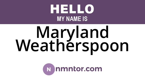 Maryland Weatherspoon