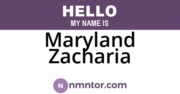 Maryland Zacharia