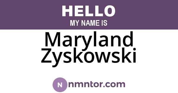 Maryland Zyskowski