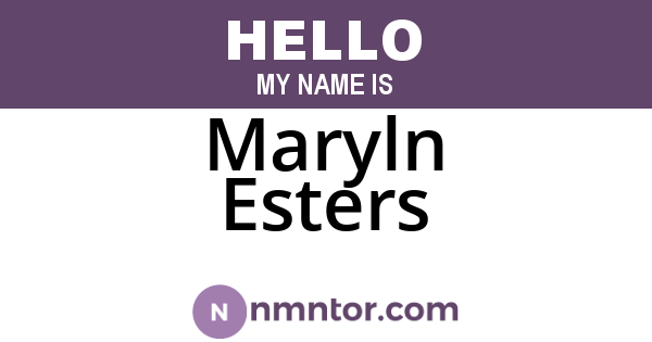 Maryln Esters