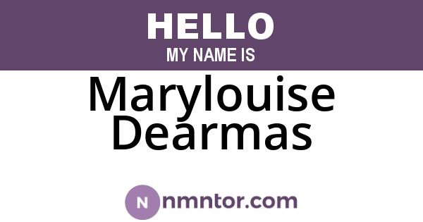 Marylouise Dearmas