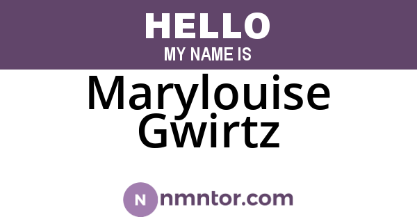 Marylouise Gwirtz