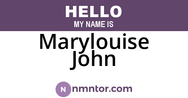 Marylouise John