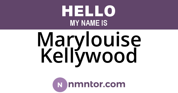 Marylouise Kellywood