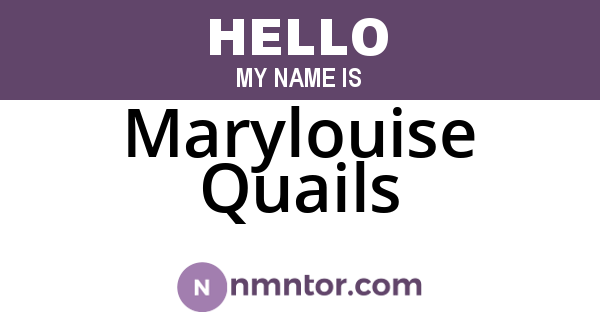 Marylouise Quails
