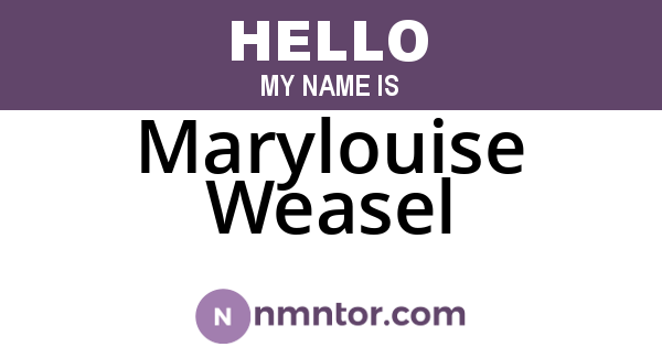 Marylouise Weasel