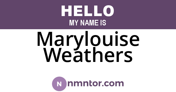 Marylouise Weathers
