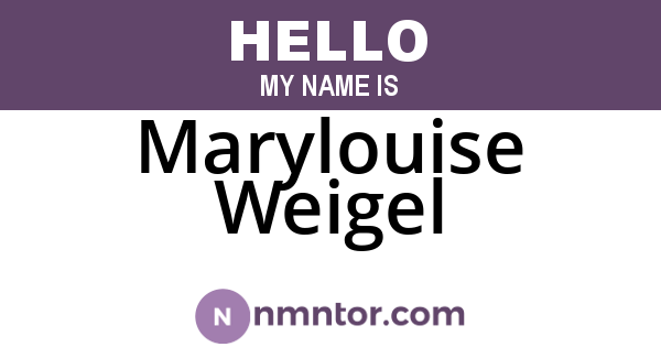 Marylouise Weigel