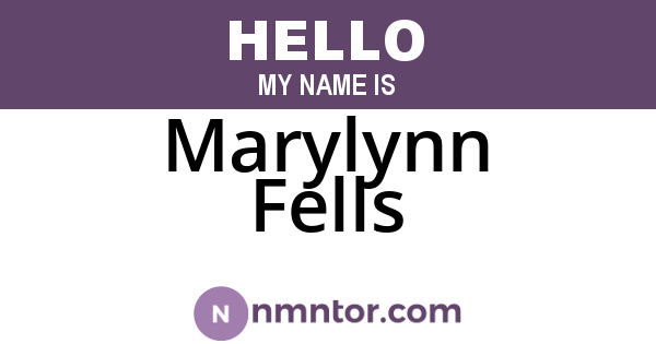 Marylynn Fells