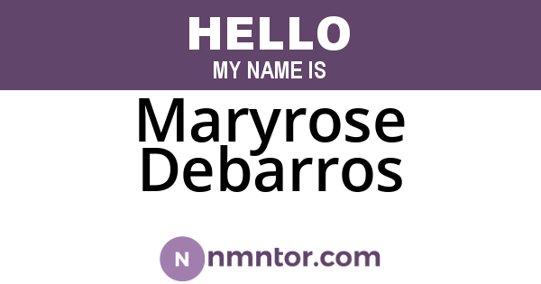 Maryrose Debarros