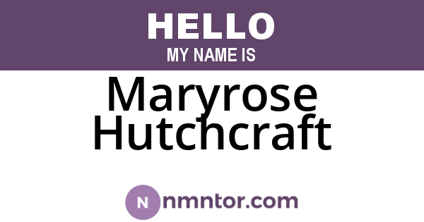 Maryrose Hutchcraft