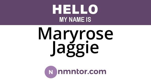 Maryrose Jaggie