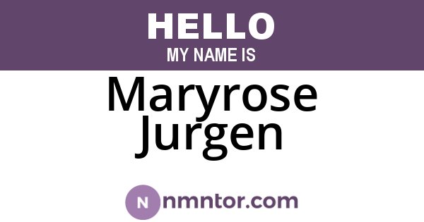 Maryrose Jurgen