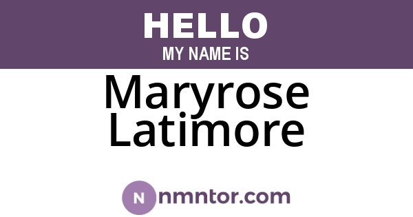 Maryrose Latimore