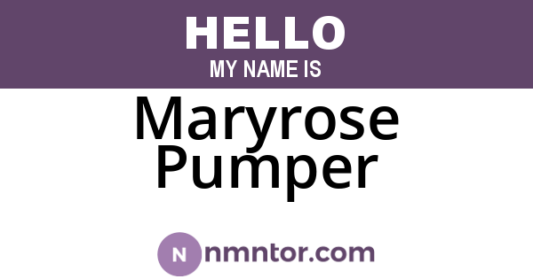 Maryrose Pumper
