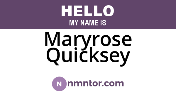 Maryrose Quicksey