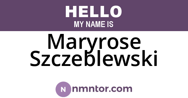 Maryrose Szczeblewski