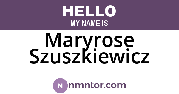 Maryrose Szuszkiewicz