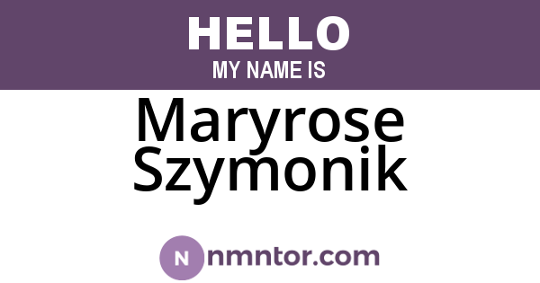 Maryrose Szymonik