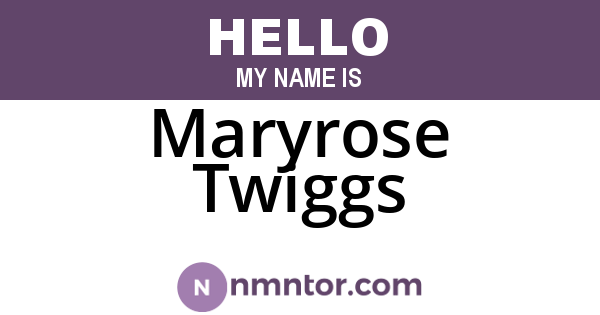 Maryrose Twiggs