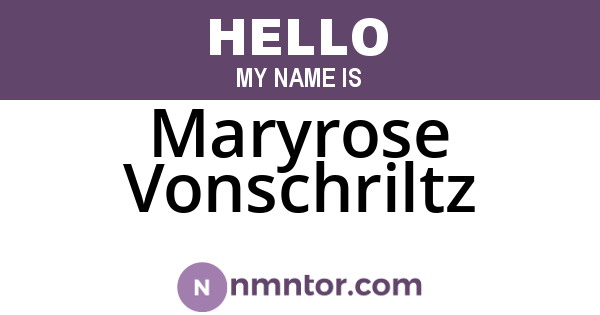 Maryrose Vonschriltz