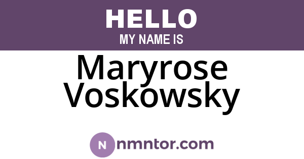 Maryrose Voskowsky