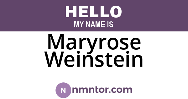 Maryrose Weinstein