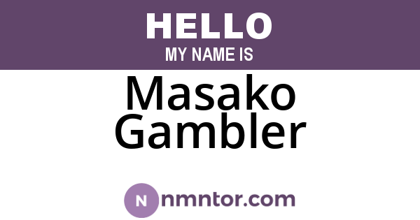 Masako Gambler