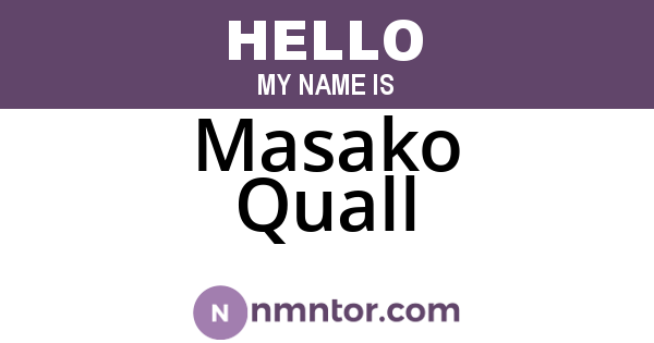 Masako Quall