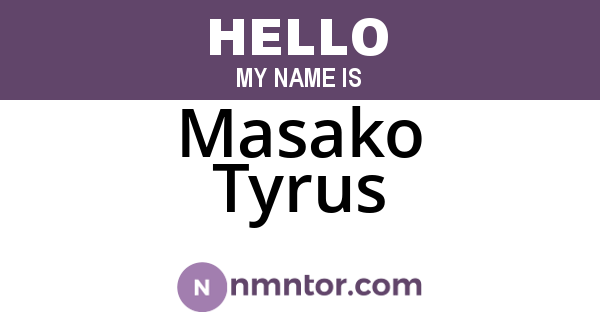 Masako Tyrus